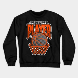 Basketball Player Crewneck Sweatshirt